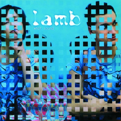 Album artwork of Lamb – What Sound
