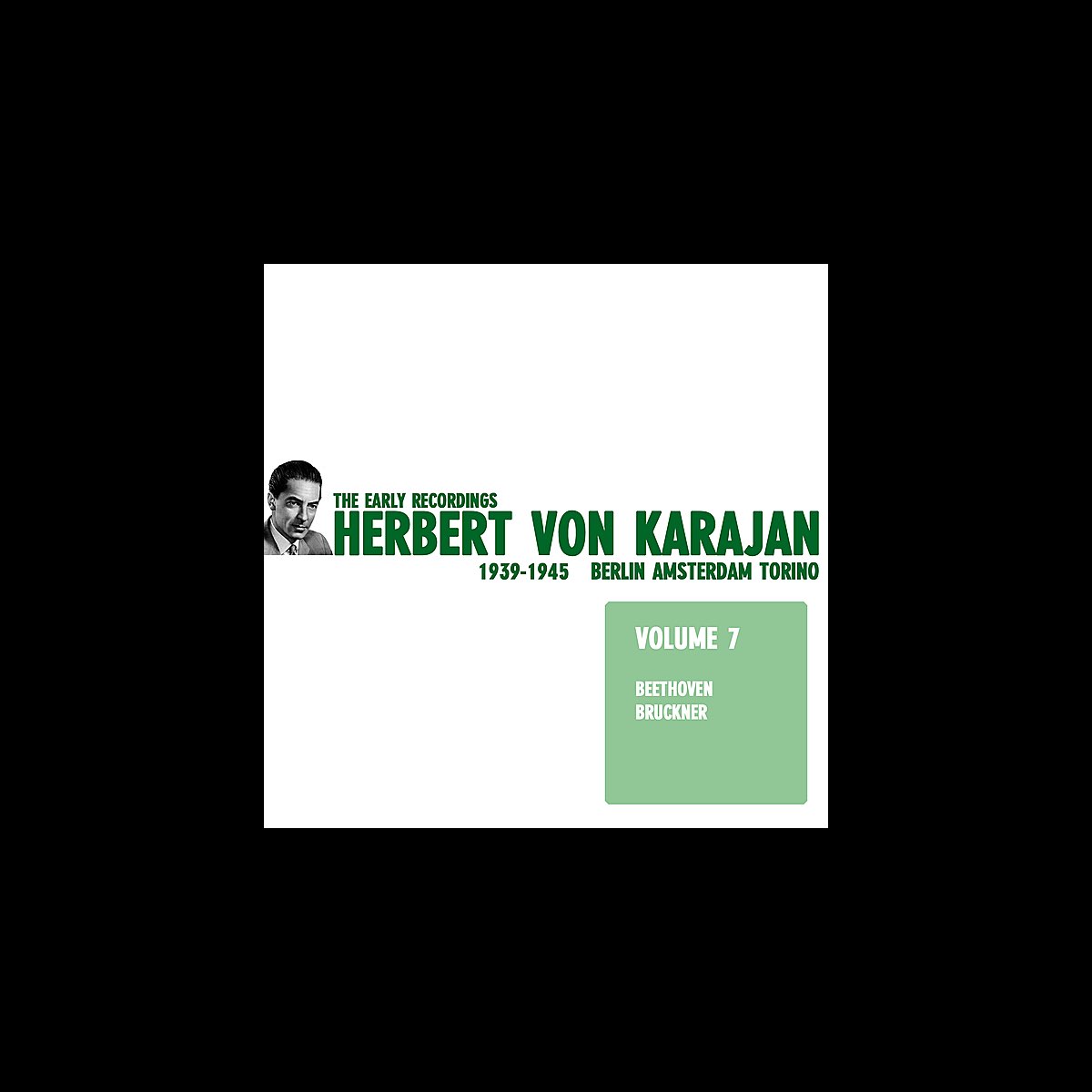 Herbert Von Karajan The Early Recordings Vol 7 By Staatskapelle