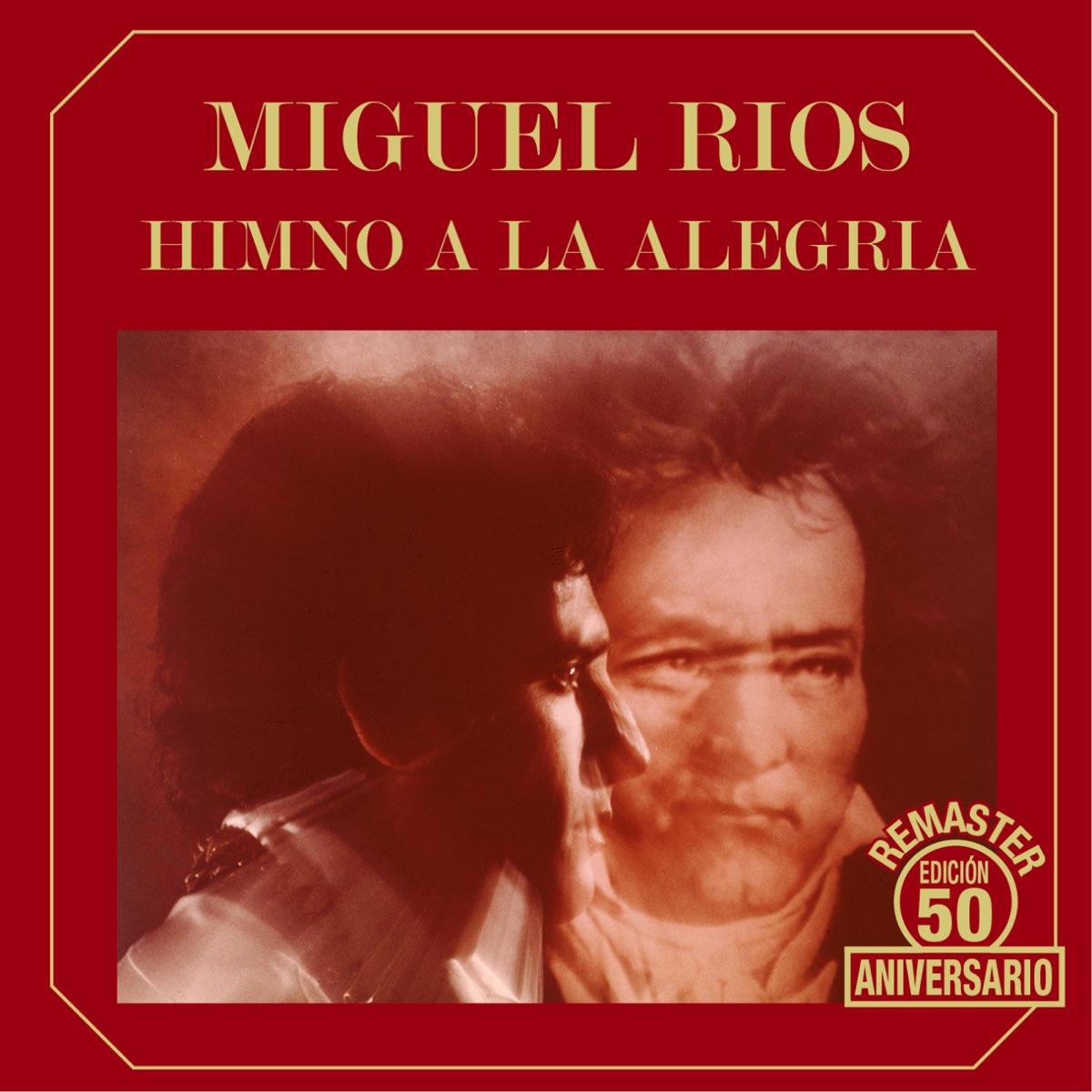 Himno a la alegría 50 Aniversario Remaster Single by Miguel Ríos