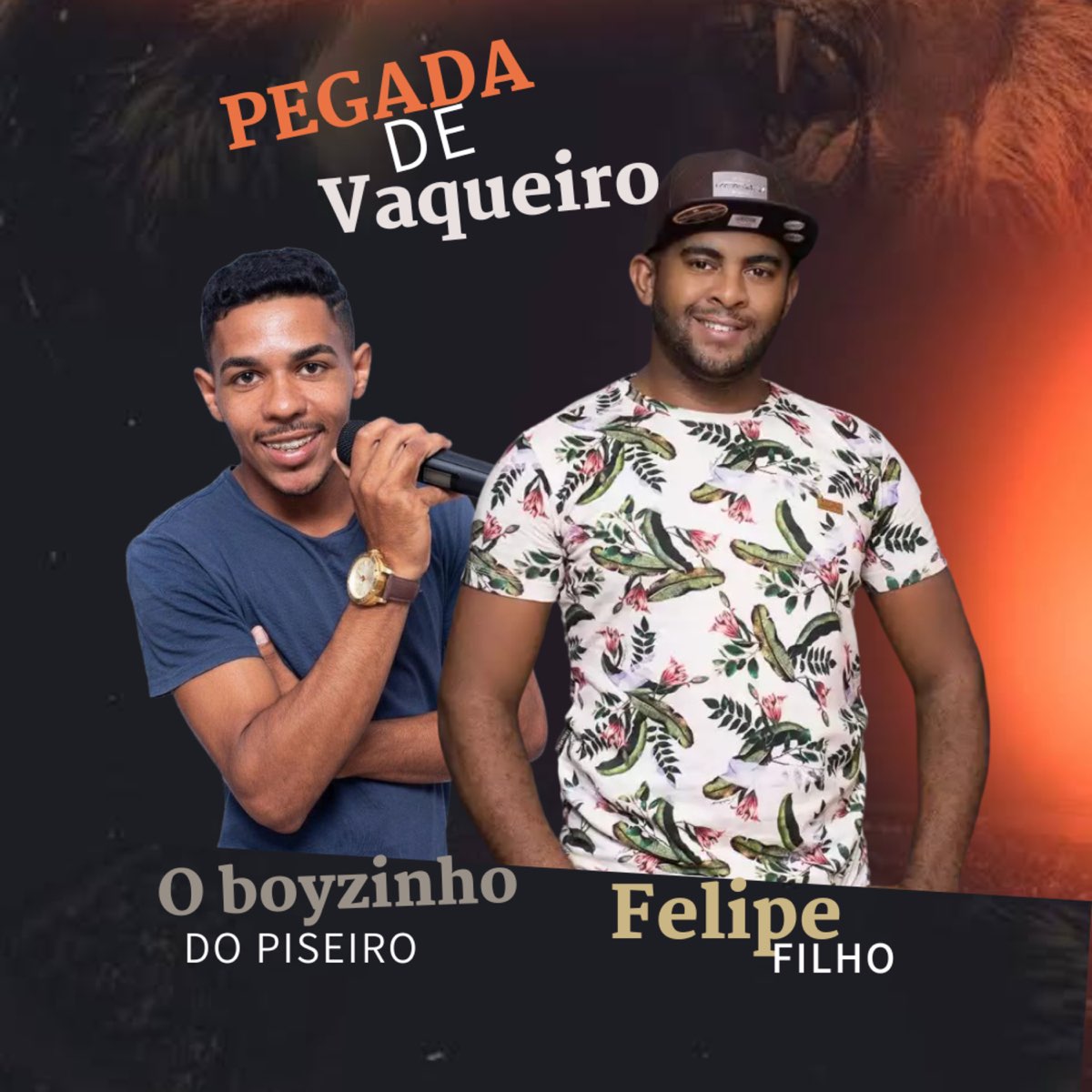 Pegada De Vaqueiro Feat O Boyzinho Do Piseiro Single By Felipe