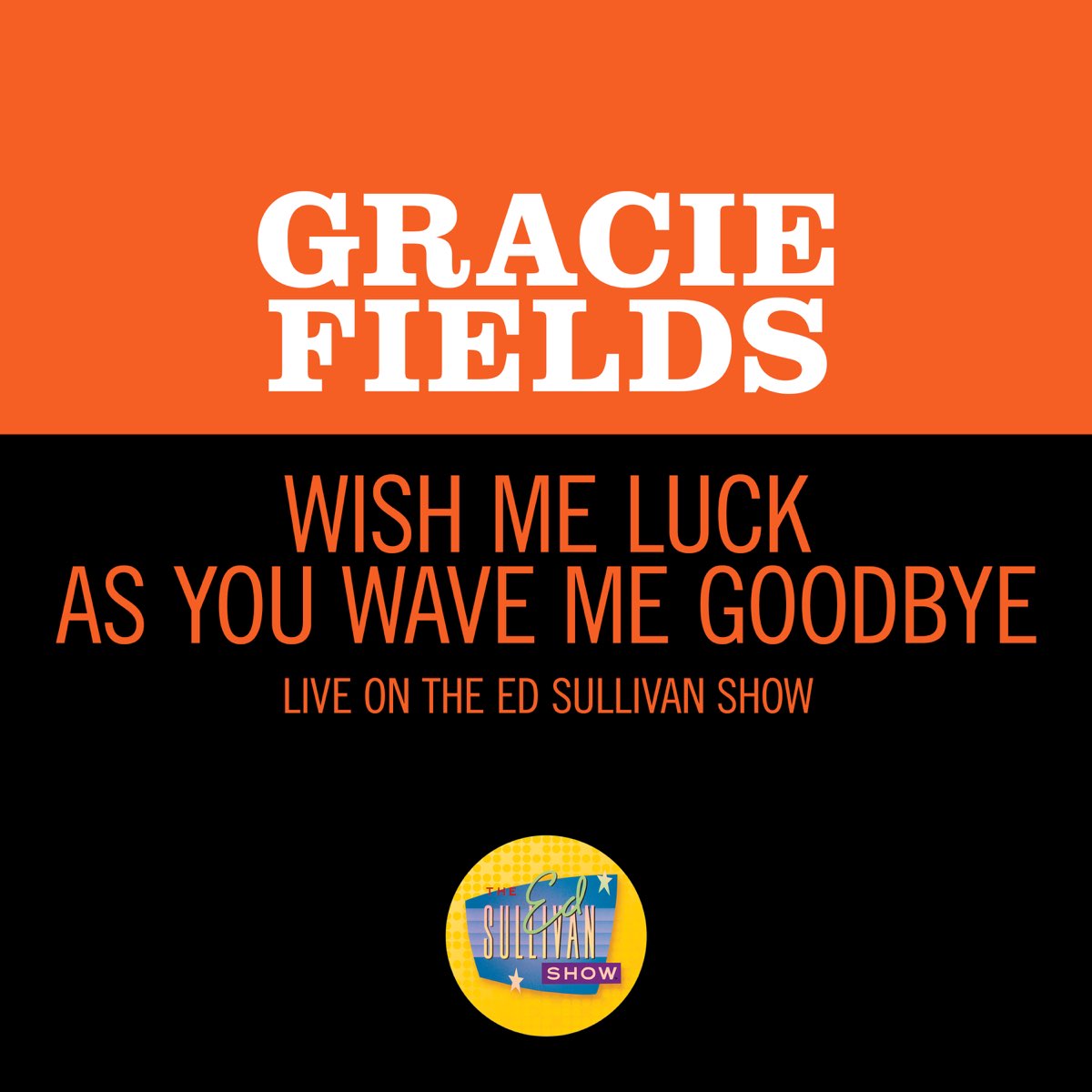 Wish Me Luck Live On The Ed Sullivan Show April 5 1953 Single De