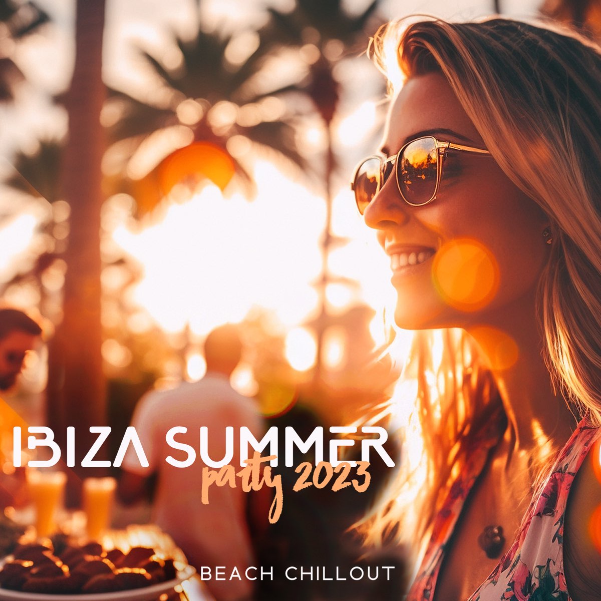 Ibiza Summer Party 2023 Beach Chillout Holiday Vibes Tropical Deep