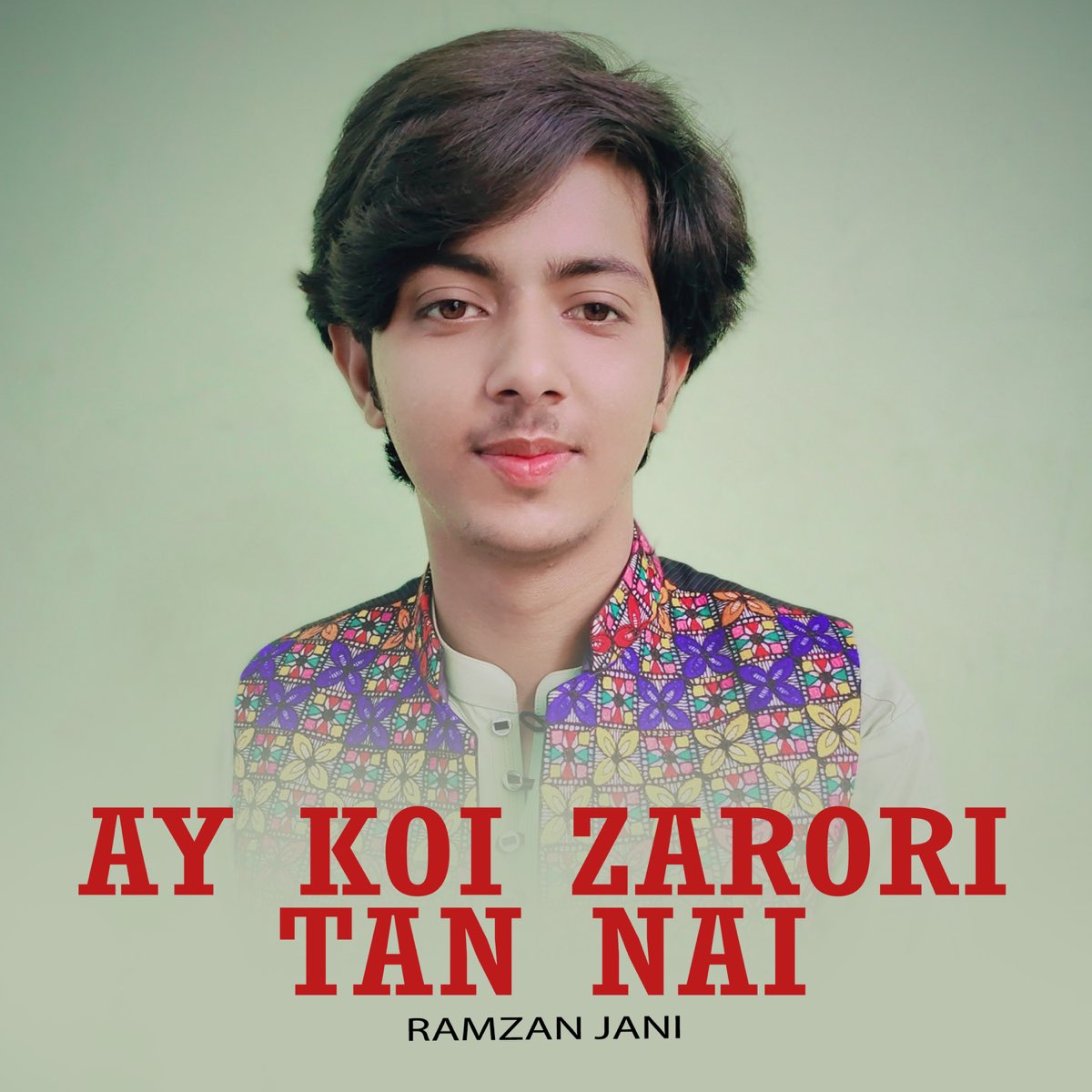 Ay Koi Zarori Tan Nai By Ramzan Jani On Apple Music