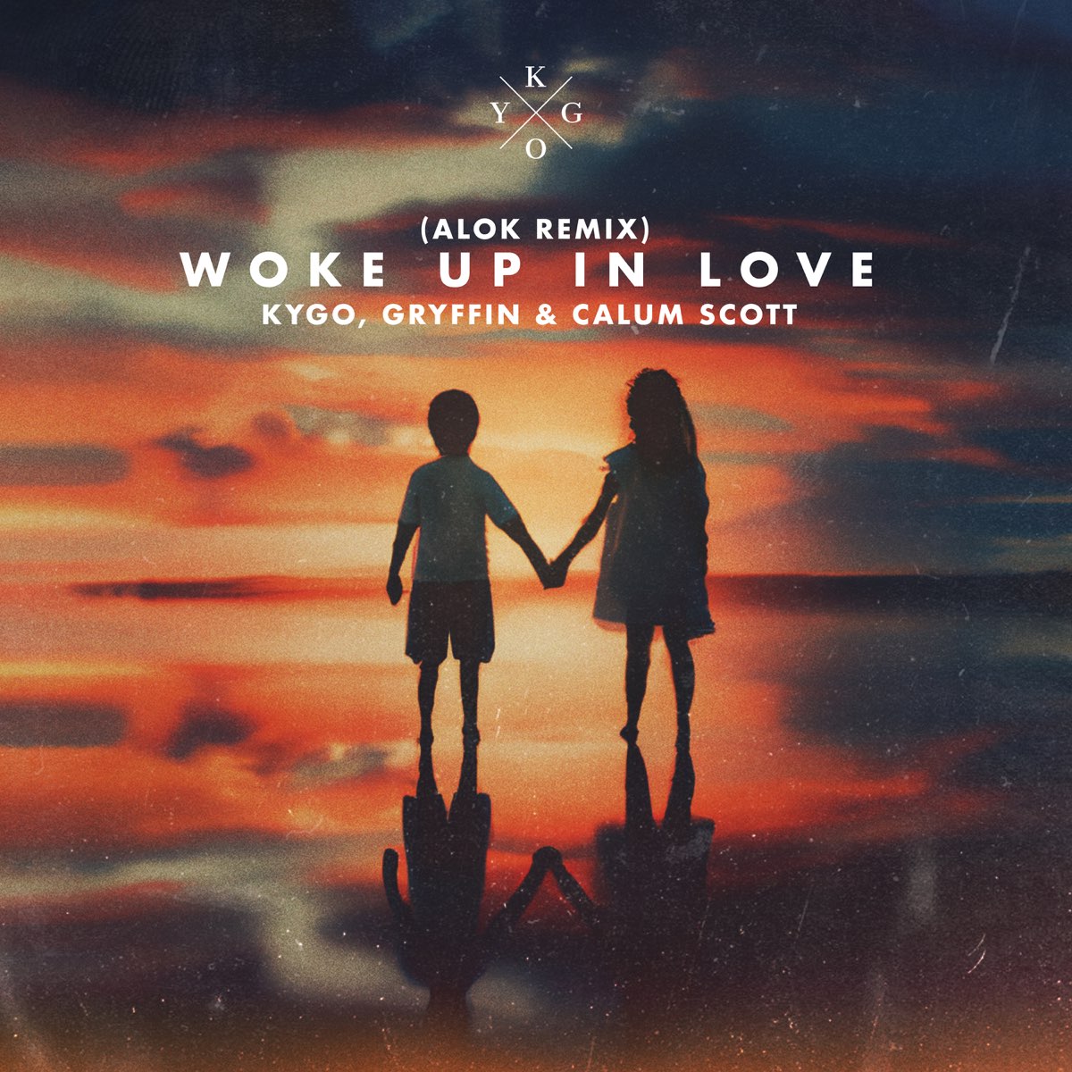 Woke Up In Love Feat Gryffin Calum Scott Alok Remix Single By