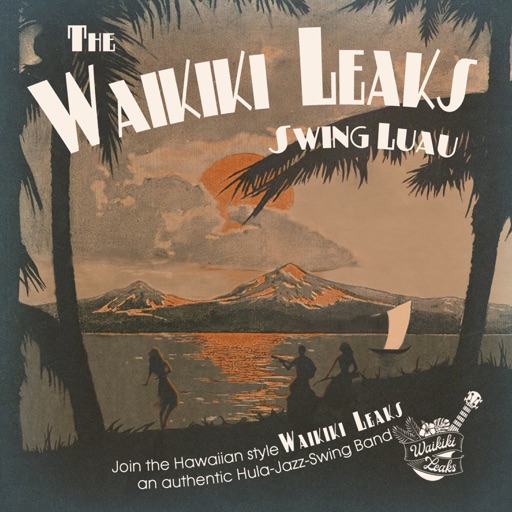 Album artwork of The Waikiki Leaks – Swing Luau