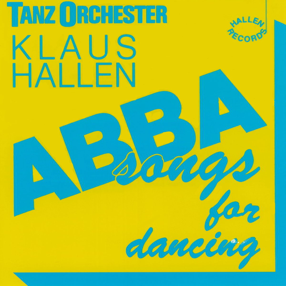 Abba Songs For Dancing By Tanz Orchester Klaus Hallen On Apple Music