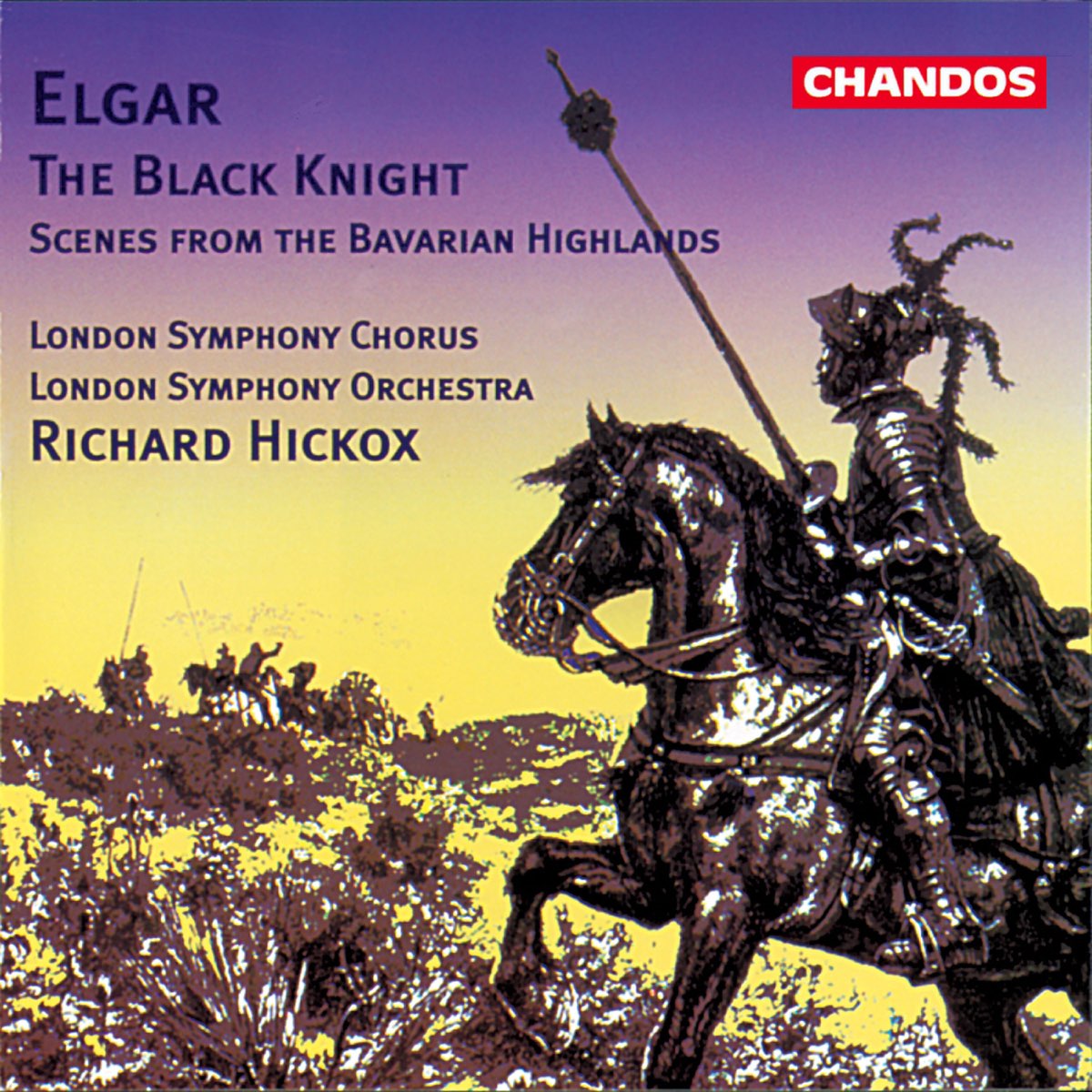 Elgar The Black Knight Scenes From The Bavarian Highlands By