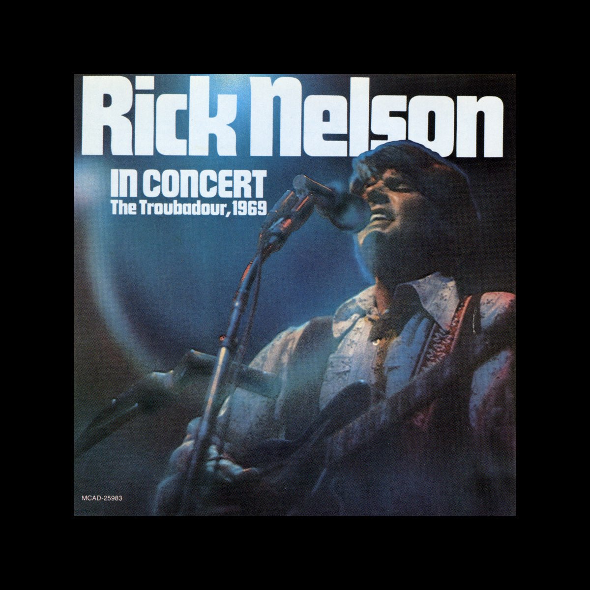 In Concert The Troubadour Live By Ricky Nelson On Apple Music