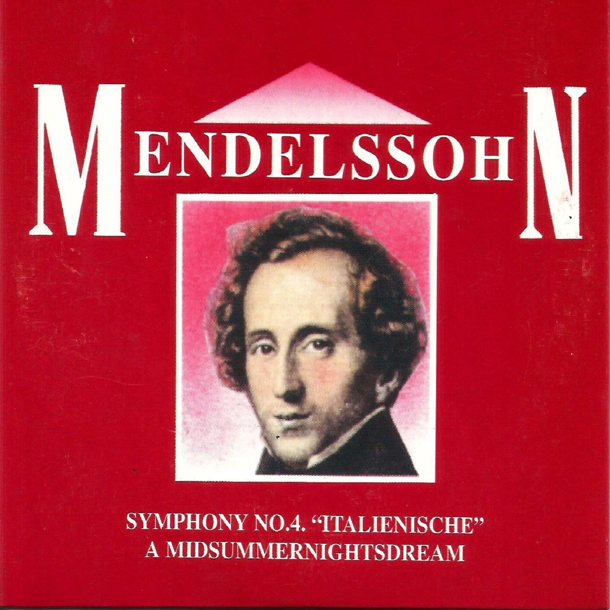 Mendelssohn Symphony No 4 Italienische A Mid Summer Nights