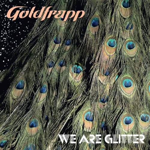 Album artwork of Goldfrapp – We are Glitter
