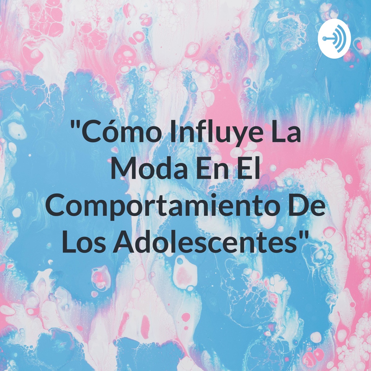 Cómo Influye La Moda En El Comportamiento De Los Adolescentes