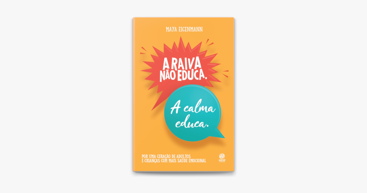 A Raiva N O Educa A Calma Educa No Apple Books