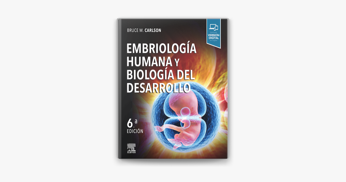 Embriolog A Humana Y Biolog A Del Desarrollo En Apple Books