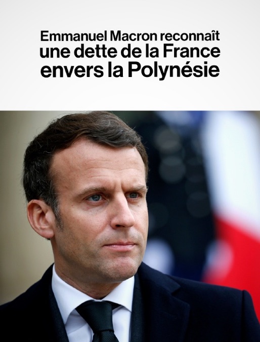 Emmanuel Macron reconnaît une dette de la France envers la Polynésie