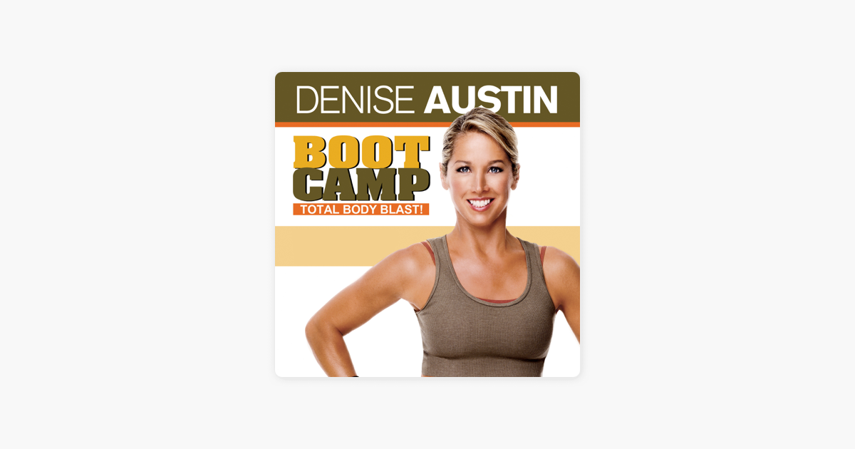 Denise Austin Boot Camp Total Body Blast En Itunes