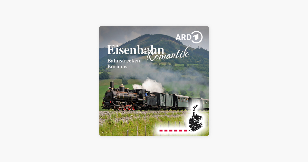 Eisenbahn Romantik Staffel 1 Bei ITunes