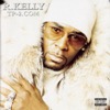 R. Kelly - Just Like That
