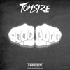 TomSize - Trap Life