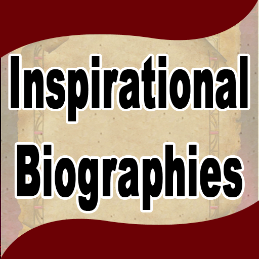 Inspirational Biographies