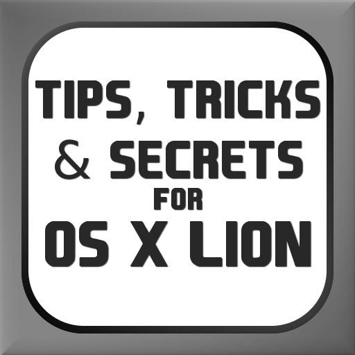 Tips, Tricks & Secrets For OS X Lion