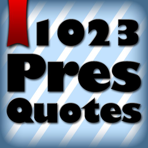 1023 US Presidential Quotes