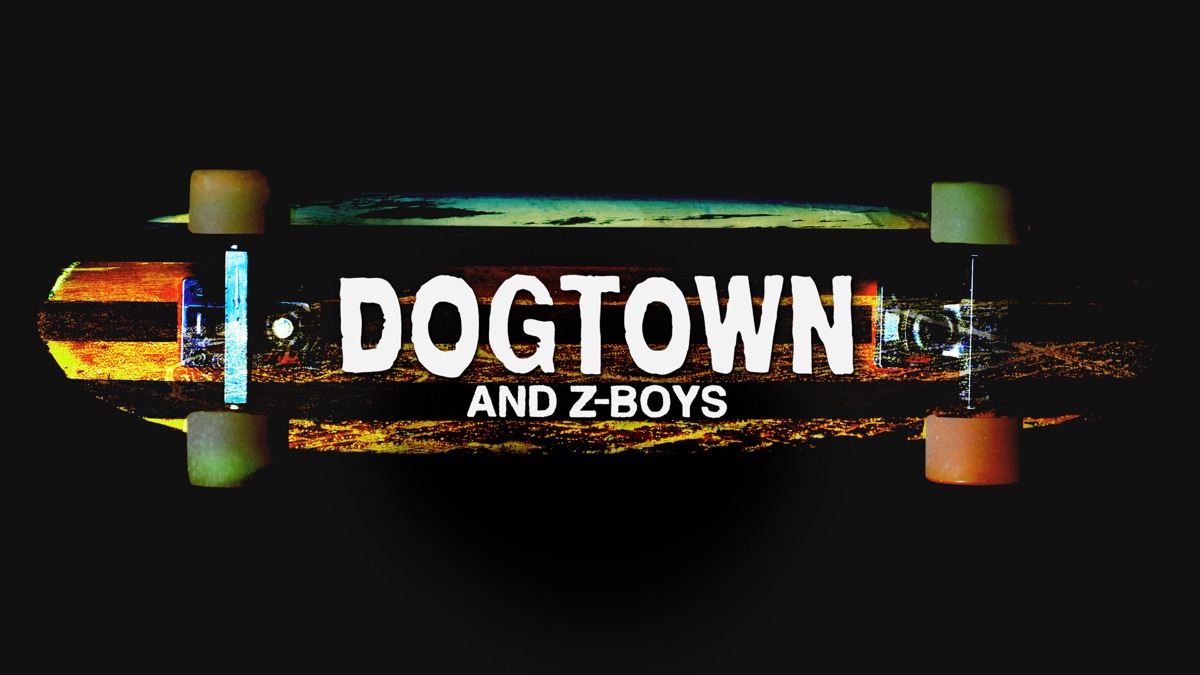 Dogtown And Z Boys Apple Tv