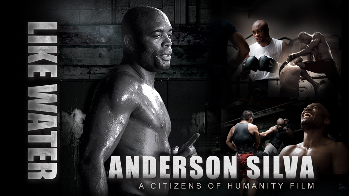 Anderson Silva – Like Water, Unstoppable? The Full Movie Decoded