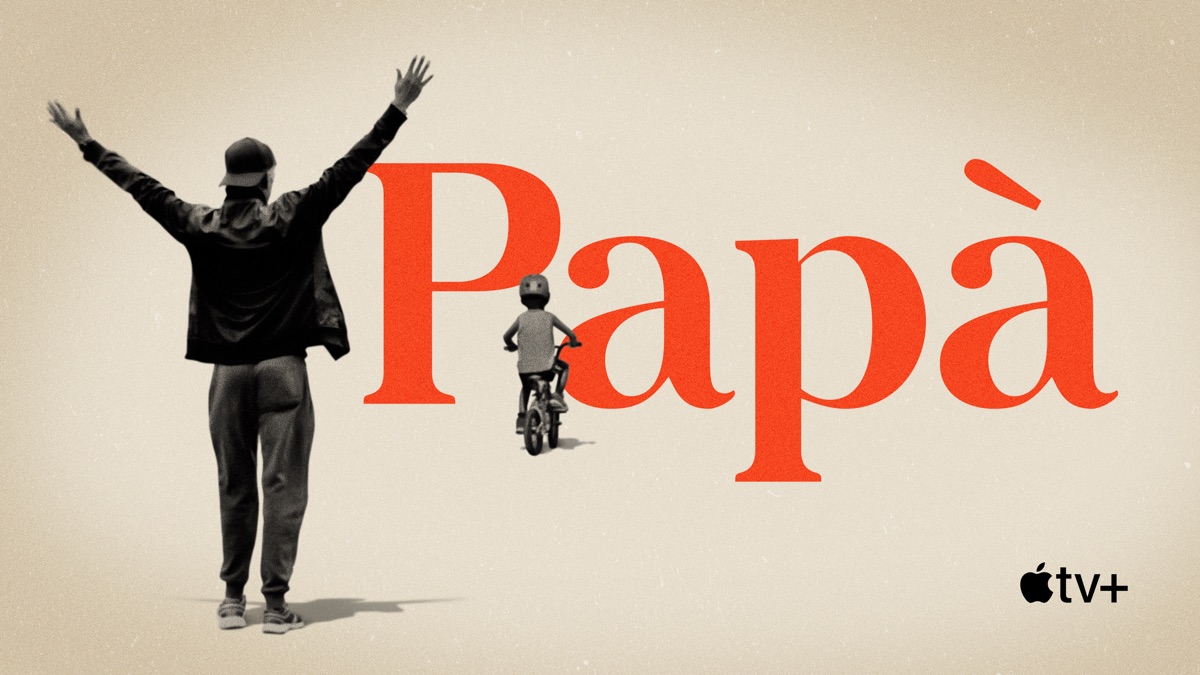 Papà | Apple TV+
