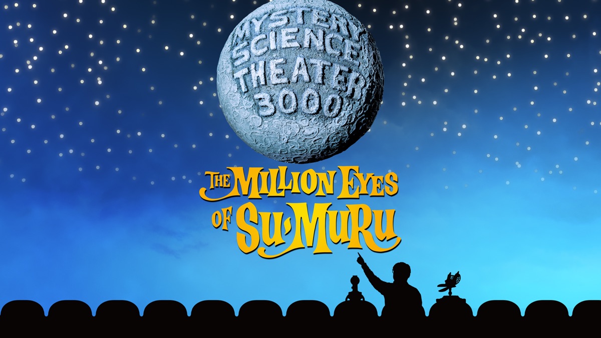 Mystery Science Theater 3000 The Million Eyes Of Sumuru Apple Tv