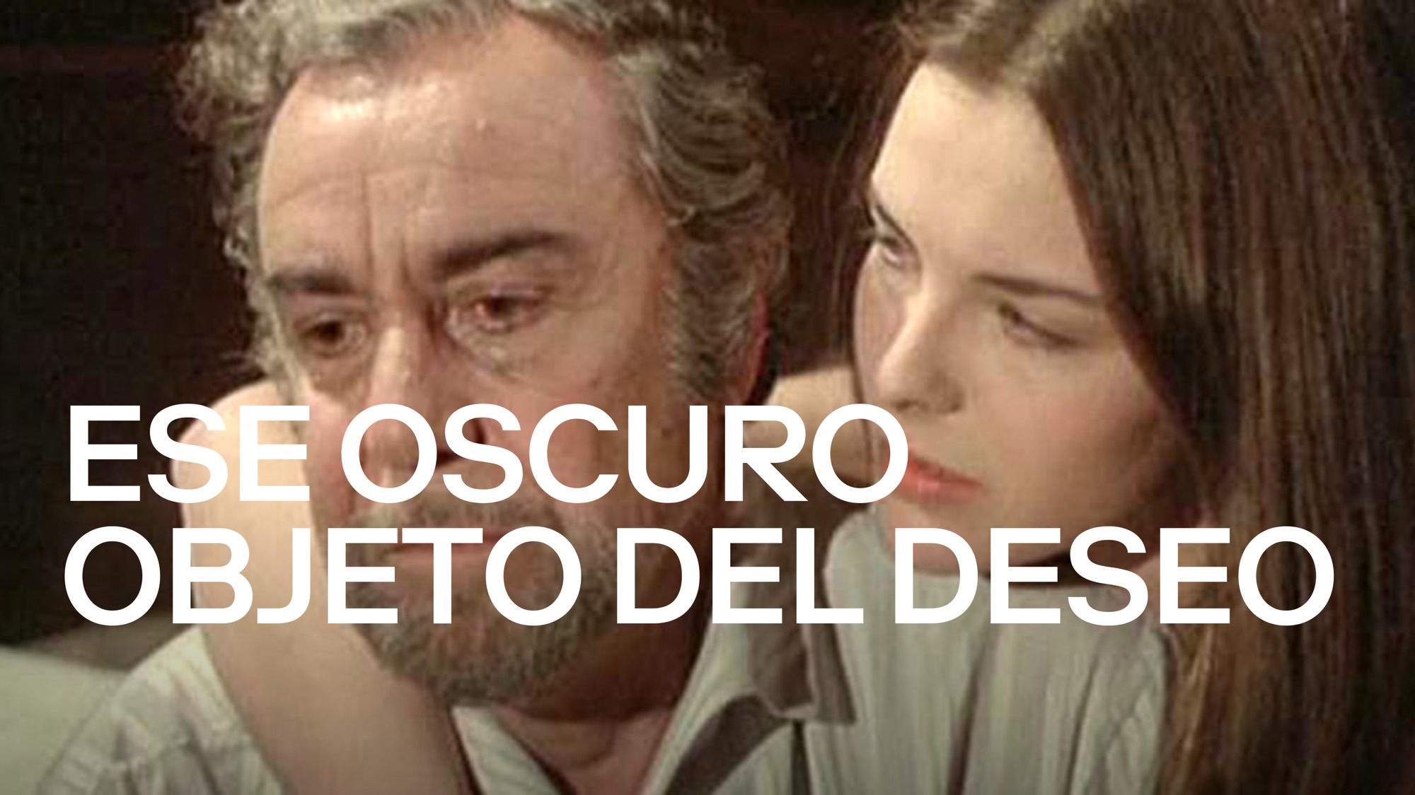 Ese oscuro objeto del deseo Apple TV Ese oscuro objeto del deseo Apple TV