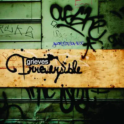Irreversible - Grieves
