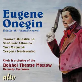 Tchaikovsky: Eugene Onegin by Gennady Cherkasov & Orchestra of the Bolshoi Theatre album reviews, ratings, credits