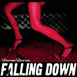 Falling Down - Single - Duran Duran