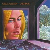Gregg Allman - Don't Mess Up A Good Thing