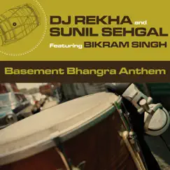 Basement Bhangra Anthem - EP by DJ Rekha album reviews, ratings, credits