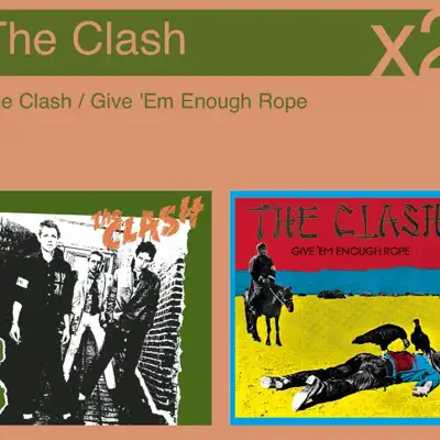 The Clash / Give 'Em Enough Rope - The Clash