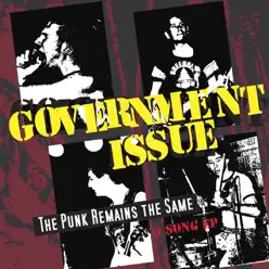 The Punk Remains the Same - EP - Government Issue