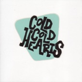 Cold Cold Hearts - Maybe Scabies