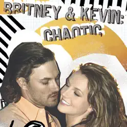 Britney & Kevin: Chaotic - EP - Britney Spears
