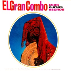 El Gran Combo de Puerto Rico - Esos Ojitos Negros