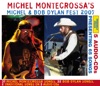 Michel Montecrossa's Michel & Bob Dylan Fest 2007