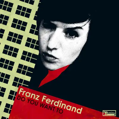 Do You Want To - Single - Franz Ferdinand