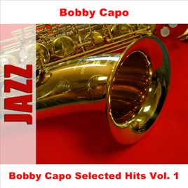 Resultado de imagen para Bobby Capo Selected Hits Vol. 1