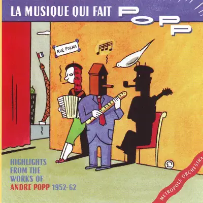 La Musique Quit Fait Popp - Metropole Orchestra La Musique Quit Fait Popp - Metropole Orchestra