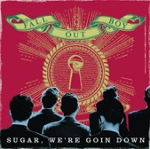 Fall Out Boy - Sugar, We're Goin Down