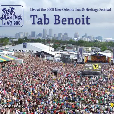 Live at 2009 New Orleans Jazz & Heritage Festival - Tab Benoit