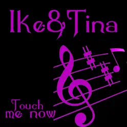 Touch Me Now - Tina Touch Me Now - Tina