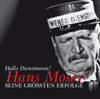 Hans Moser: Seine größten Erfolge - Hans Moser