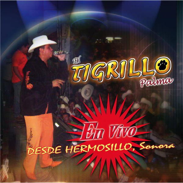 el tigrillo palma en vivo desde hermosillo sonora