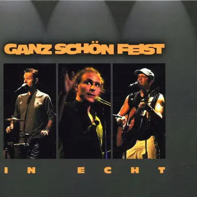 In Echt - Ganz Schön Feist